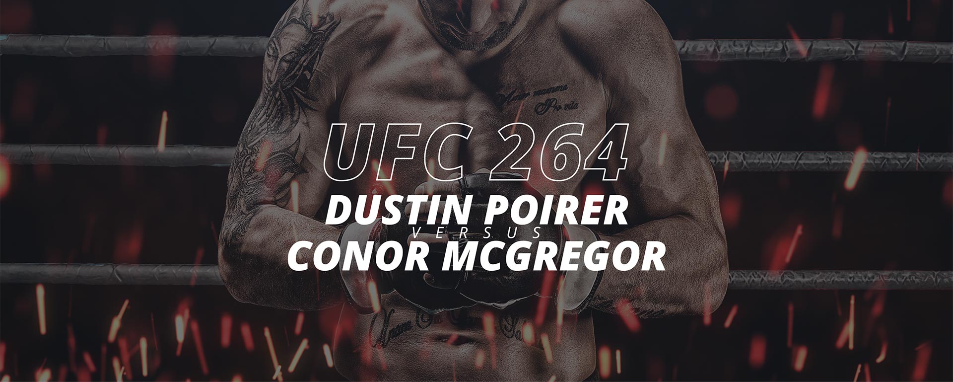 UFC 264 - Dustin Poirier Vs Conor McGregor: Odds, News And More.