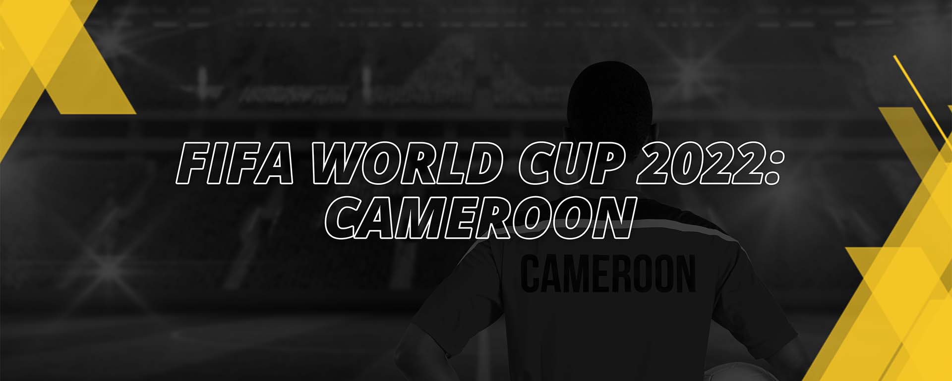 CAMEROON – FIFA WORLD CUP QATAR 2022 – FAN’S COMPENDIUM