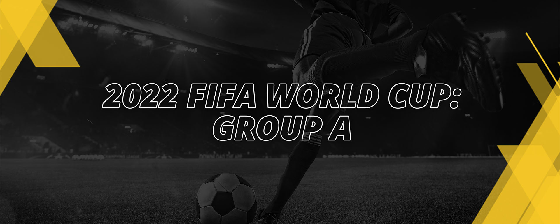 FIFA WORLD CUP 2022 GROUP A | QATAR 2022