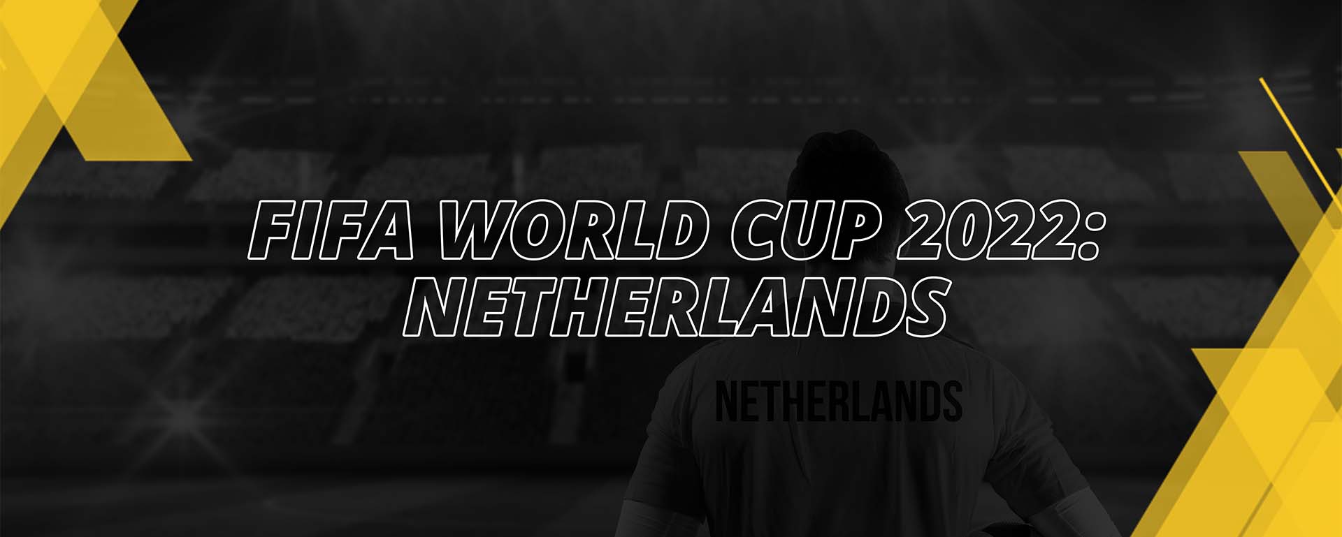 NETHERLANDS – FIFA WORLD CUP QATAR 2022 – FAN’S COMPENDIUM