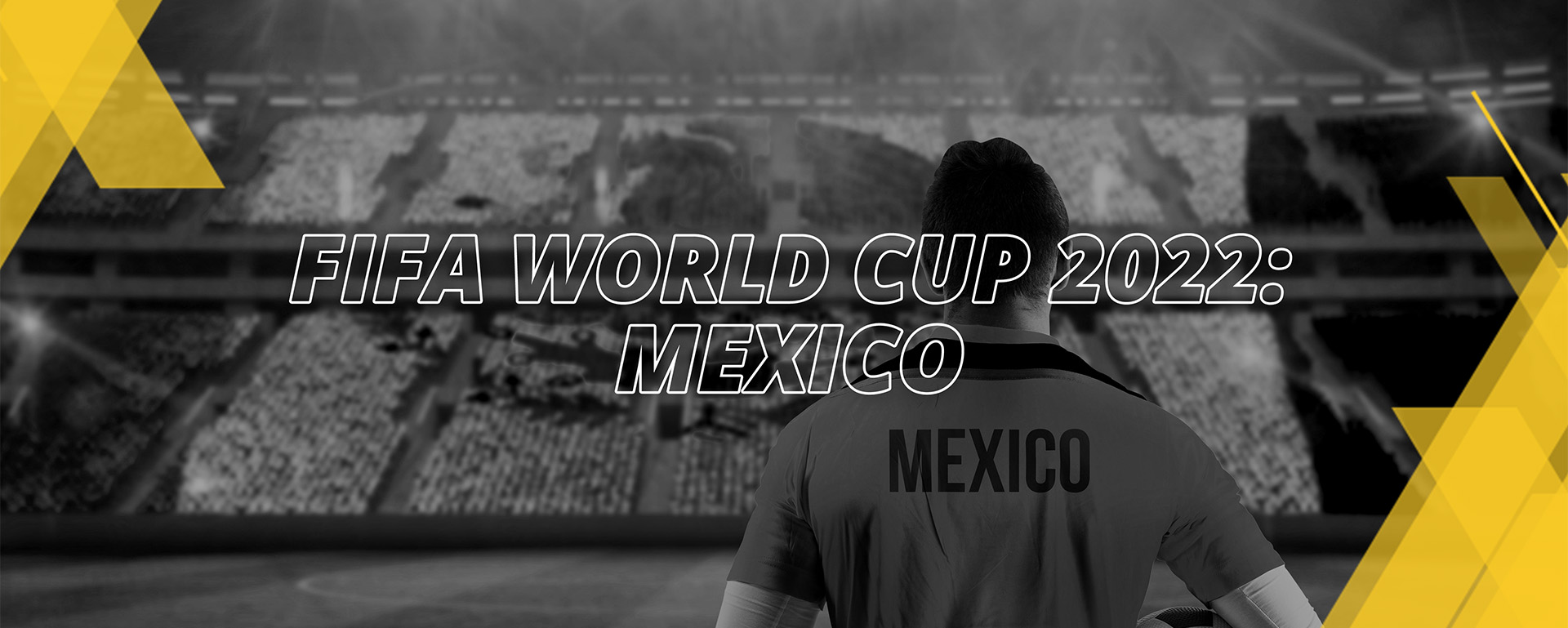 MEXICO – FIFA WORLD CUP QATAR 2022 – FAN’S COMPENDIUM