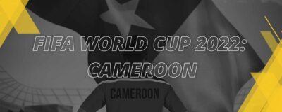 Camarões – Copa do Mundo FIFA Qatar 2022 | Análise Completa