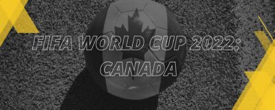 Canadá – Mundial Qatar 2022 | Resumen para apuestas