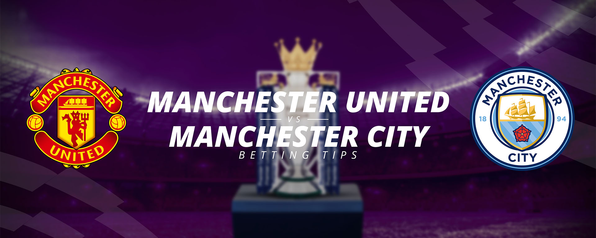 MANCHESTER UNITED – MANCHESTER CITY
