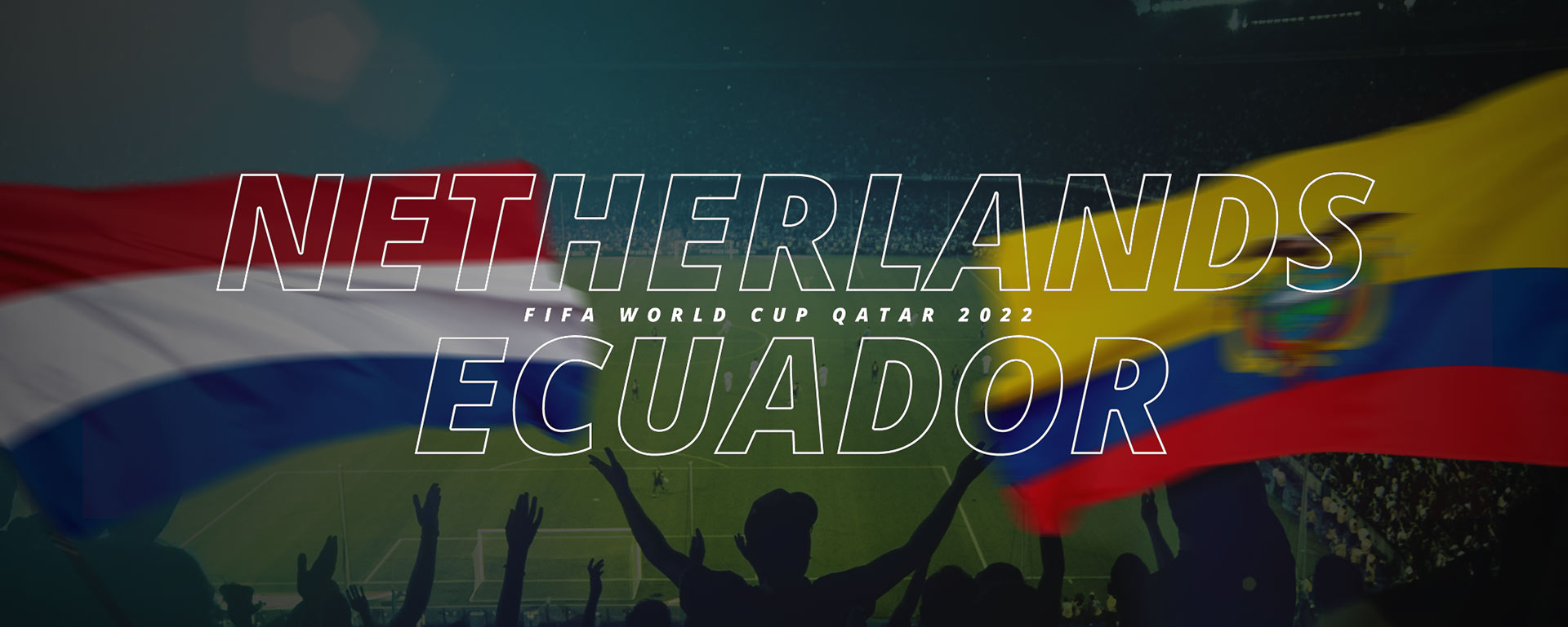 NETHERLANDS VS ECUADOR | FIFA WORLD CUP QATAR 2022