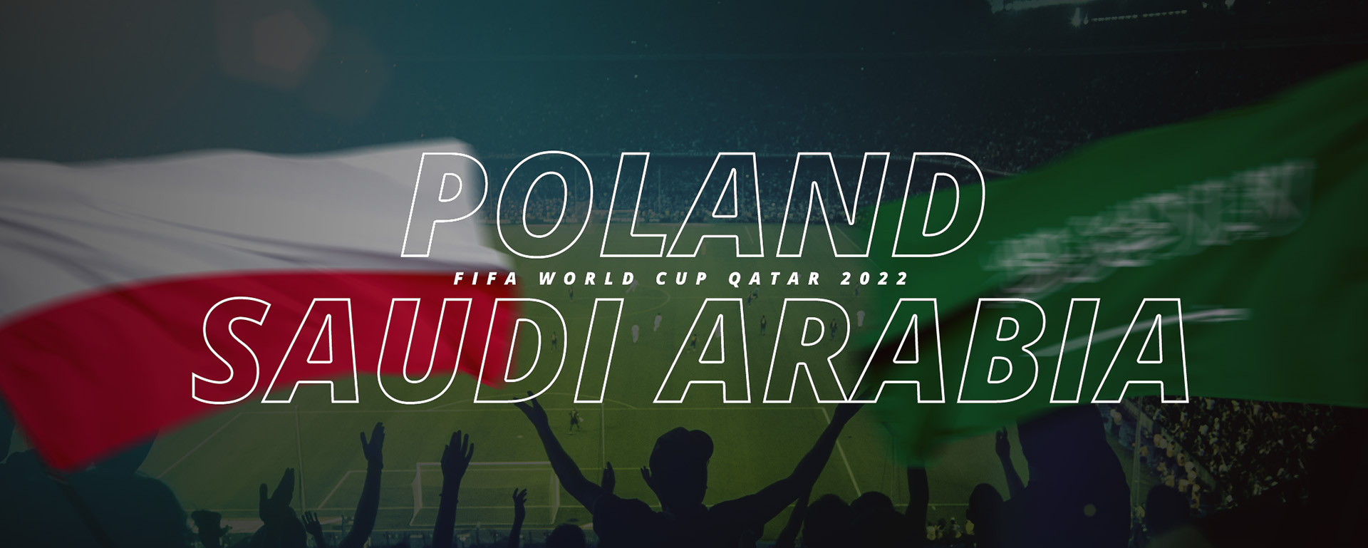 POLAND VS SAUDI ARABIA | FIFA WORLD CUP QATER 2022