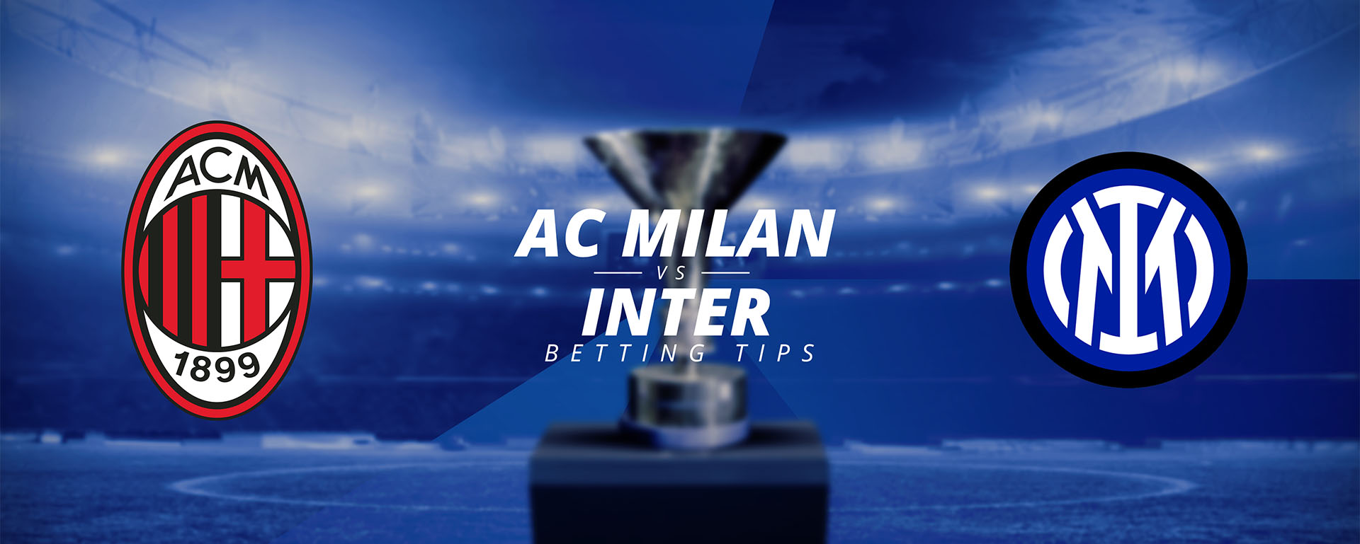 AC MILAN VS INTER: BETTING TIPS