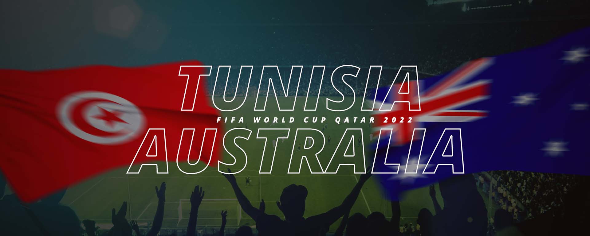 TUNISIA VS AUSTRALIA | FIFA WORLD CUP QATAR 2022