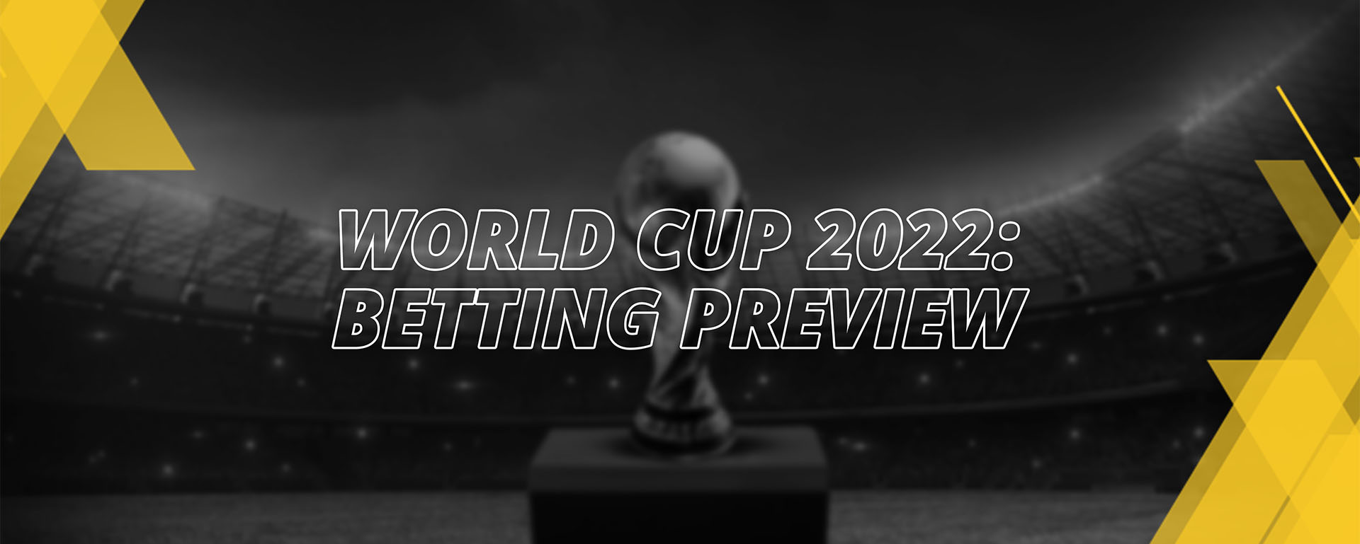 WORLD CUP 2022 BETTING