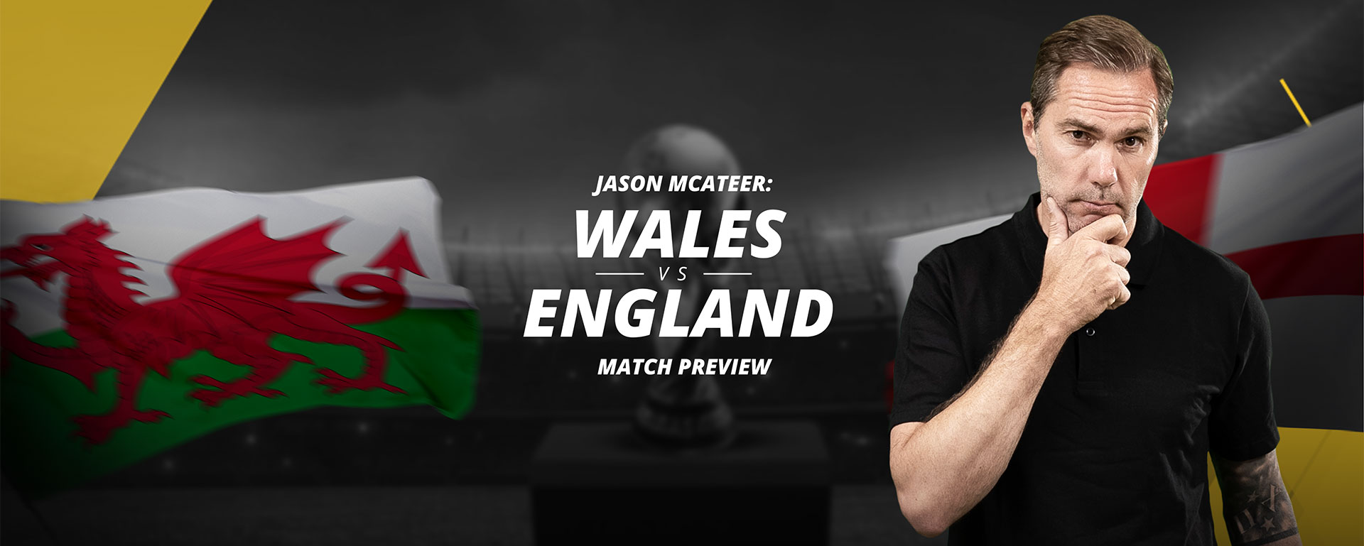 JASON MCATEER: WALES VS ENGLAND MATCH PREVIEW