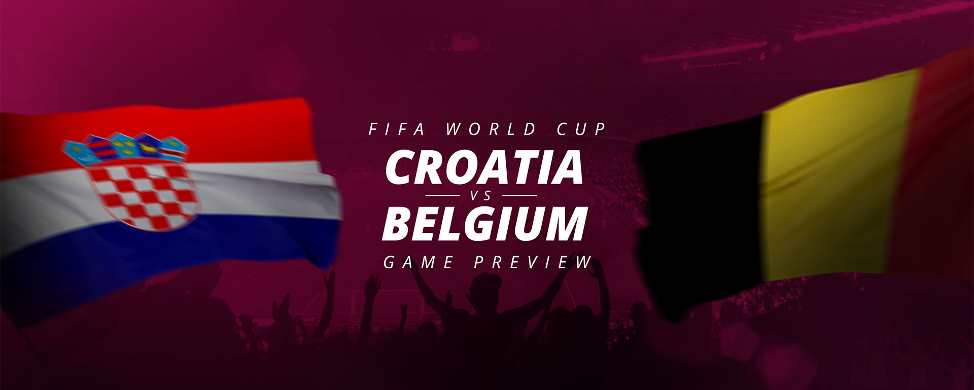 FIFA WORLD CUP: CROATIA V BELGIUM – GAME PREVIEW