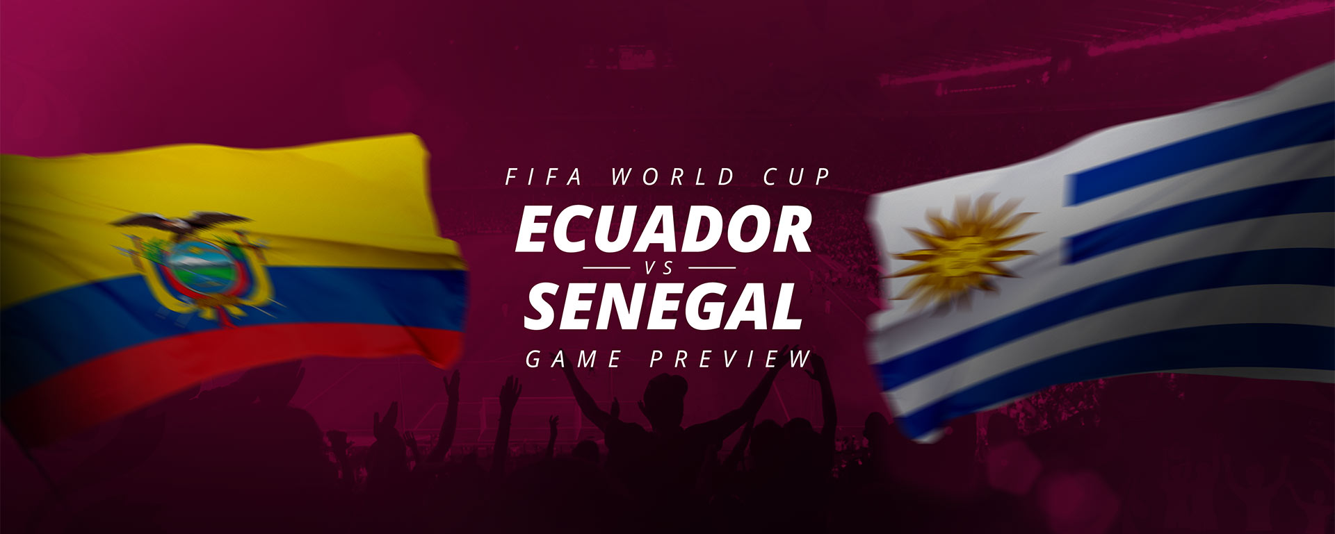 FIFA WORLD CUP: ECUADOR V SENEGAL – GAME PREVIEW