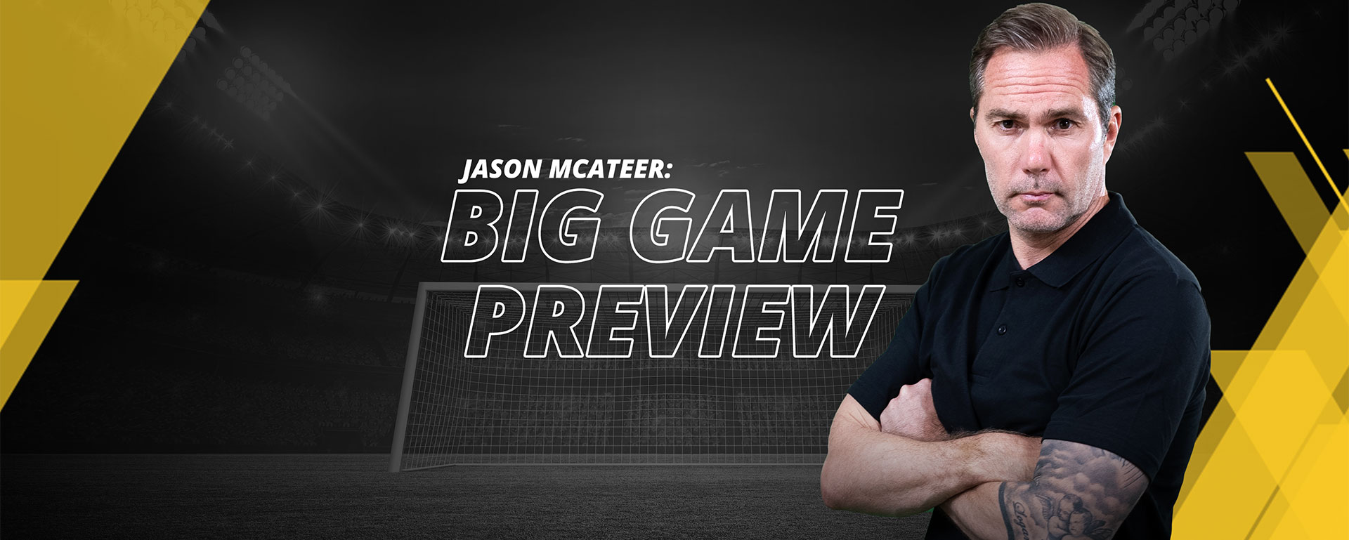 JASON MCATEER – BIG GAME PREVIEW