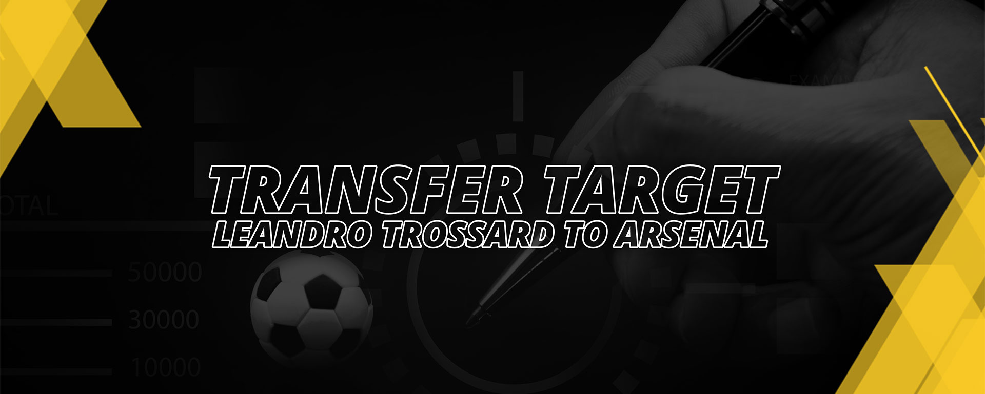 TRANSFER TARGET – LEANDRO TROSSARD TO ARSENAL