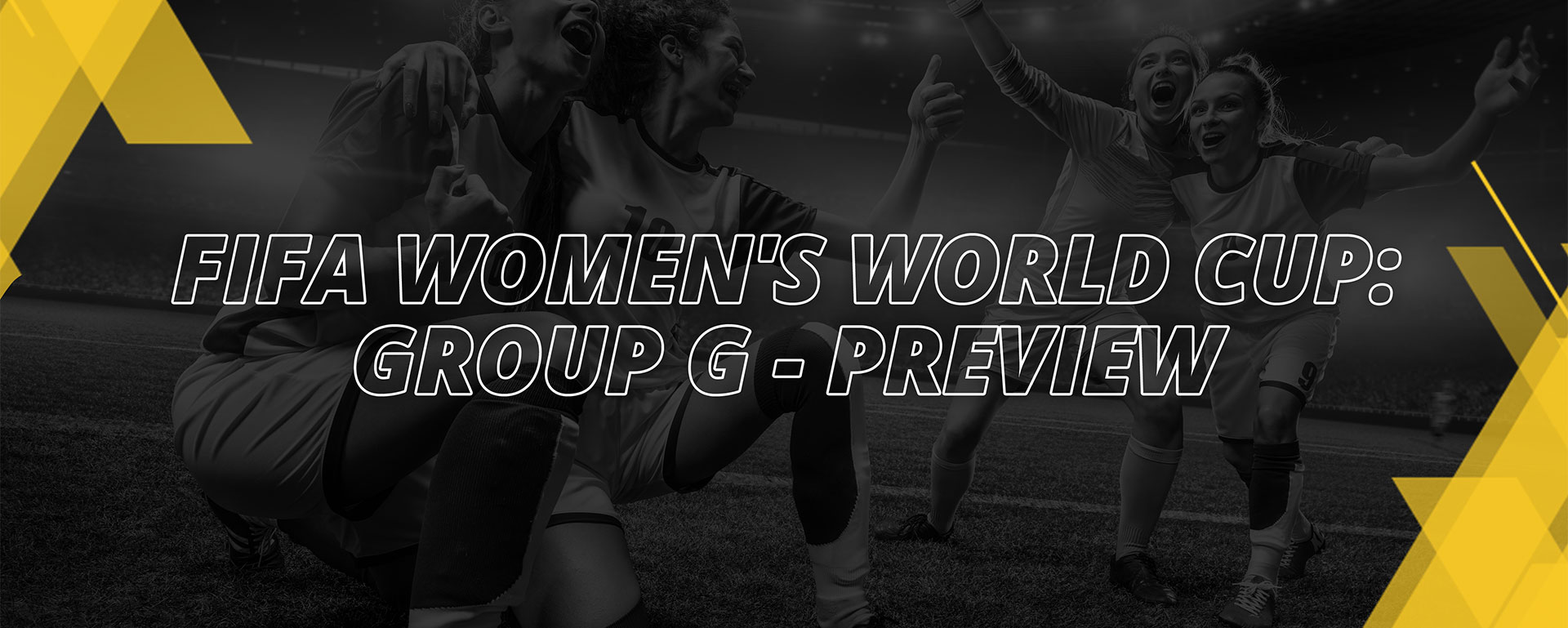 WOMEN’S FIFA WORLD CUP 2023 – GROUP G PREVIEW
